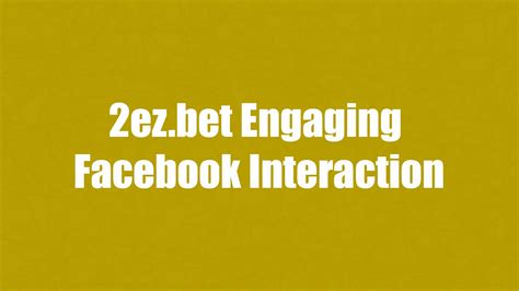 2ezbet community|2ez.bet’s Interaction with User Comments .